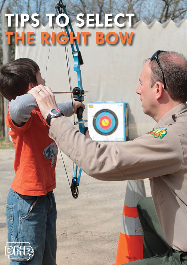 Tips for selecting a bow for target archery, bowhunting or bowfishing | Iowa DNR